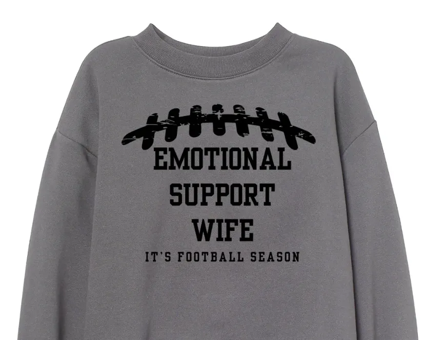 Sweatshirt with Emotional Support Wife Print