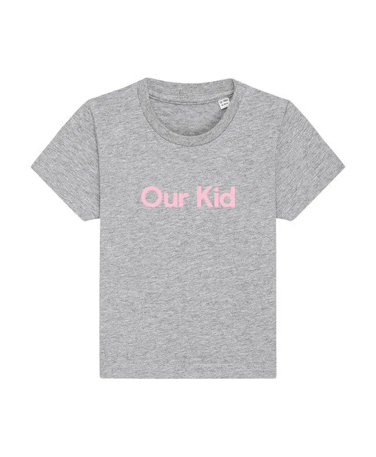 Grey T-Shirt with Pink Slogan for Babies and Kids