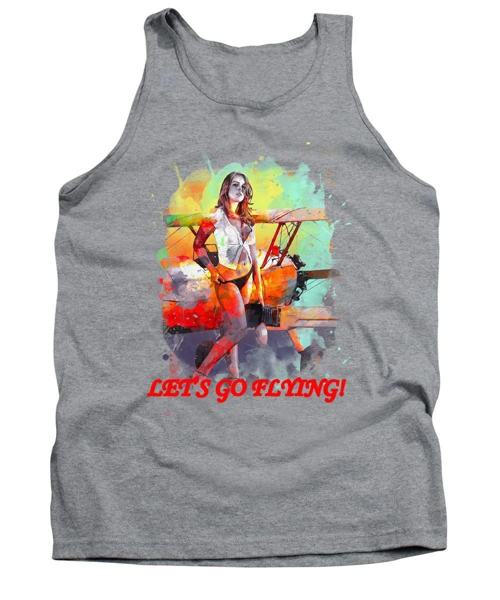 Let's Go Flying Girl - Tank Top